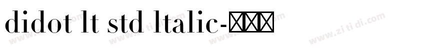 didot lt std ltalic字体转换